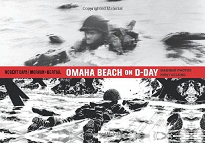 Omaha Beach on D-Day: June 6, 1944 with One of the World's Iconic Photographers