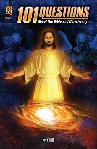 101 Questions about the Bible and Christianity Volume 1