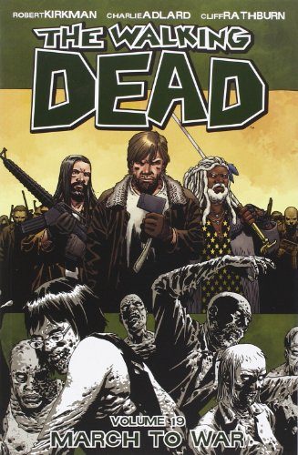 The Walking Dead Volume 19 TP: March to War