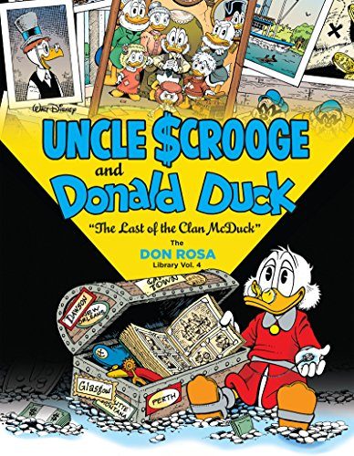 Walt Disney Uncle Scrooge And Donald Duck The Don Rosa Library Vol. 4: "The Last of the Clan McDuck" (The Don Rosa Library)