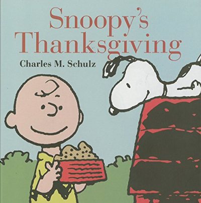 Snoopy's Thanksgiving (Peanuts Seasonal)