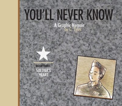 You'll Never Know Book Three: "Soldier's Heart" (Vol. 3) (You'll Never Know)