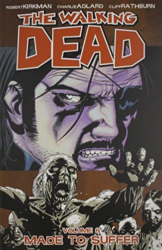 The Walking Dead, Vol. 8: Made to Suffer