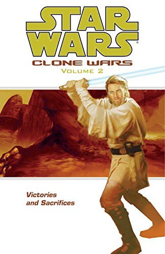 Victories and Sacrifices (Star Wars: Clone Wars, Vol. 2)