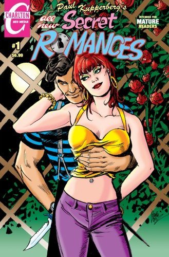 Paul Kupperberg's Secret Romances #1: All New Intended for Mature Readers (Volume 1)