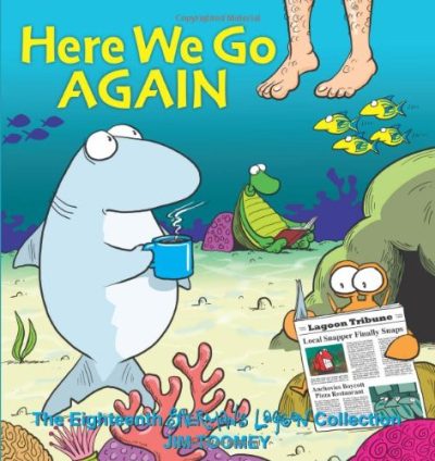 Here We Go Again: The Eighteenth Sherman's Lagoon Collection (Sherman's Lagoon Collections)