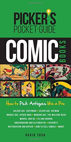 Picker's Pocket Guide - Comic Books: How to Pick Antiques Like a Pro (Picker's Pocket Guides)