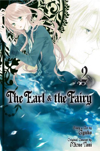 The Earl & the Fairy, Vol. 2 (The Earl and The Fairy)