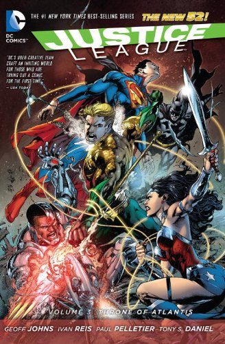 Justice League Vol. 3: Throne of Atlantis (The New 52) (Jla (Justice League of America))