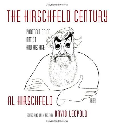The Hirschfeld Century: Portrait of an Artist and His Age