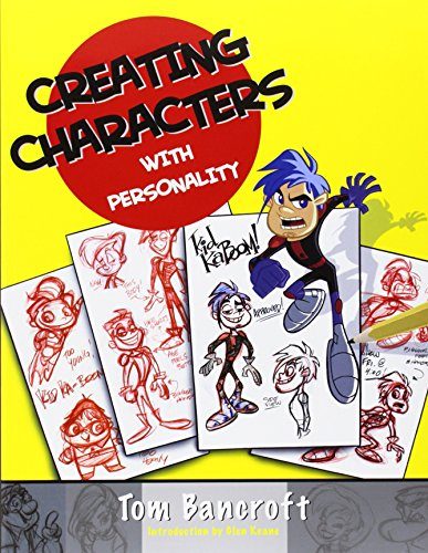Creating Characters with Personality: For Film, TV, Animation, Video Games, and Graphic Novels