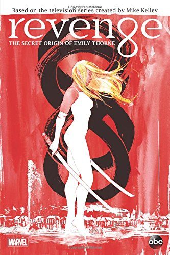 Revenge: The Secret Origin of Emily Thorne