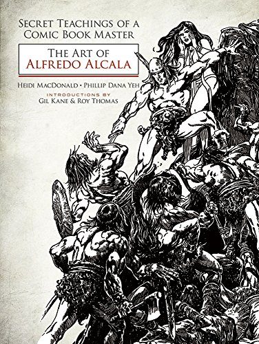 Secret Teachings of a Comic Book Master: The Art of Alfredo Alcala