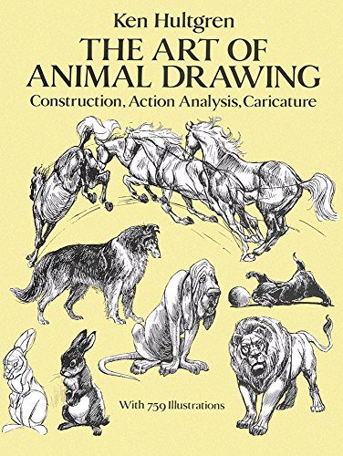 The Art of Animal Drawing: Construction, Action Analysis, Caricature (Dover Art Instruction)