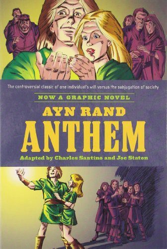 Ayn Rand's Anthem: The Graphic Novel