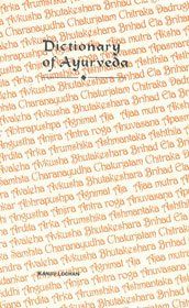 Dictionary of Ayurveda
