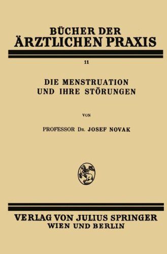 Die Menstruation und ihre StÃ¶rungen (BÃ¼cher der Ã¤rztlichen Praxis) (German Edition)