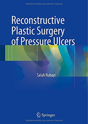 Reconstructive Plastic Surgery of Pressure Ulcers