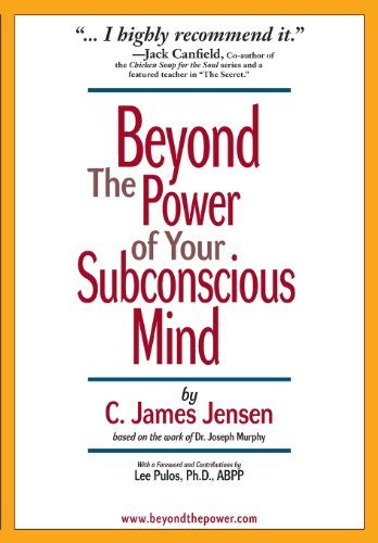 Beyond the Power of Your Subconscious Mind