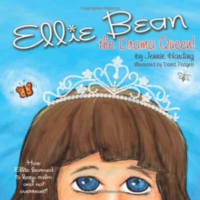 Ellie Bean the Drama Queen: A Children's Book about Sensory Processing Disorder