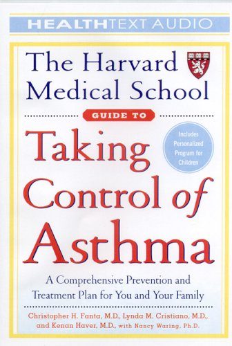 The Harvard Medical School Guide to Taking Control of Asthma (The Harvard Medical School Guides)