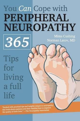 You Can Cope With Peripheral Neuropathy: 365 Tips for Living a Full Life