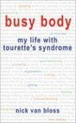 Busy Body: My Life with Tourette's Syndrome