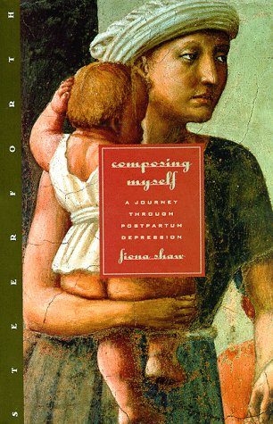 Composing Myself: A Passage Through Postpartum Depression