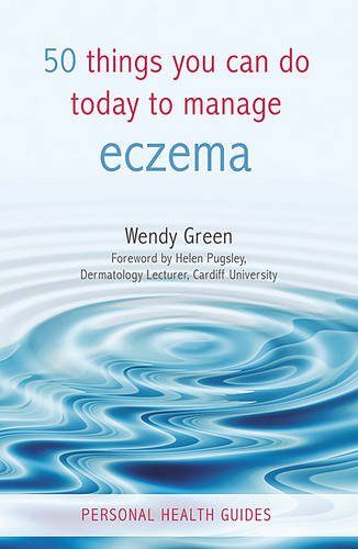 50 Things You Can Do Today to Manage Eczema (Personal Health Guides)