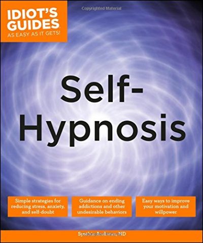Idiot's Guides: Self-Hypnosis