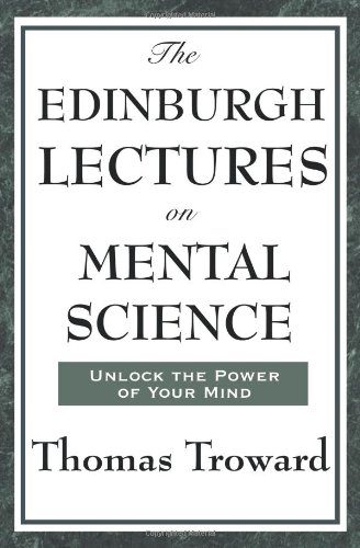 The Edinburgh Lectures on Mental Science