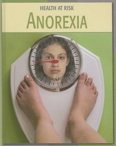 Anorexia (Health at Risk)