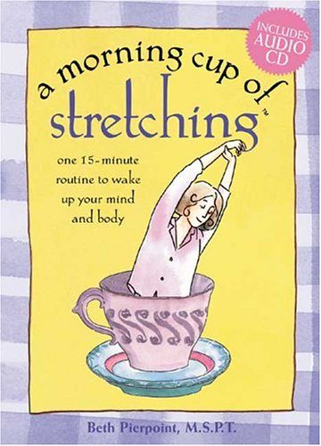 A Morning Cup of Stretching (The Morning Cup series)