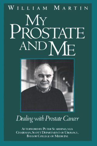 My Prostate and Me: Dealing with Prostate Cancer