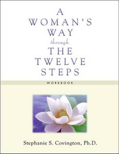 A Woman's Way through the Twelve Steps Workbook