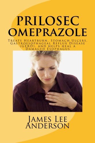 PRILOSEC (Omeprazole): Treats Heartburn, Stomach Ulcers, Gastroesophageal Reflux Disease (GERD), and helps heal a Damaged Esophagus
