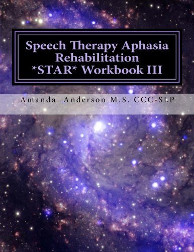 Speech Therapy Aphasia Rehabilitation Star Workbook III: Expressive Language