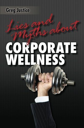 Lies & Myths About Corporate Wellness