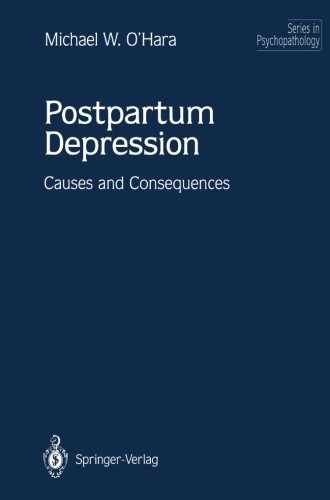 Postpartum Depression: Causes and Consequences (Series in Psychopathology)