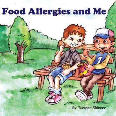 Food Allergies and Me: A Children's Book