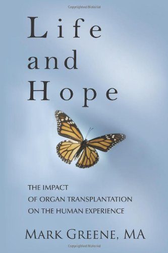 Life and Hope: The Impact of Organ Transplantation on the Human Experience