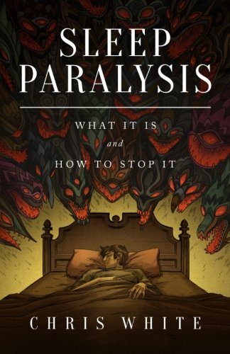 Sleep Paralysis: What It Is and How To Stop It