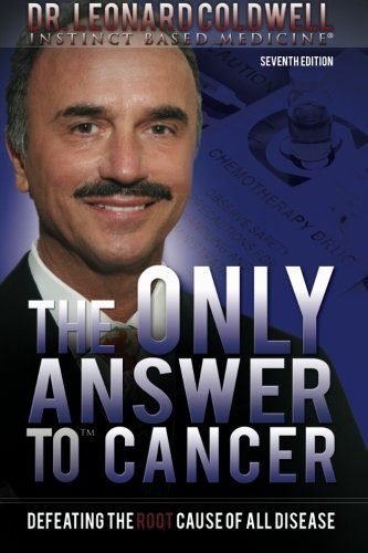 The Only Answer to Cancer