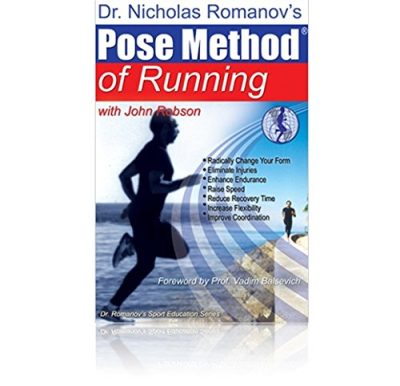 Dr. Nicholas Romanov's Pose Method of Running (Dr. Romanov's Sport Education)