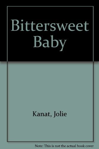 Bittersweet Baby