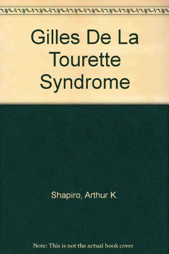 Gilles De LA Tourette Syndrome