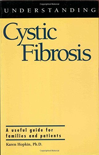 Understanding Cystic Fibrosis (Understanding Health and Sickness Series)
