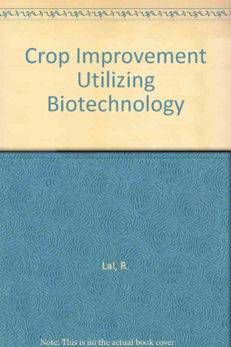 Crop Improvement Utilizing Biotechnology