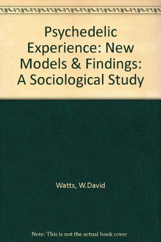 Psychedelic Experience. A Sociological Study