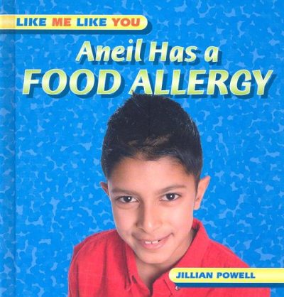Aneil Has a Food Allergy (Like Me Like You)